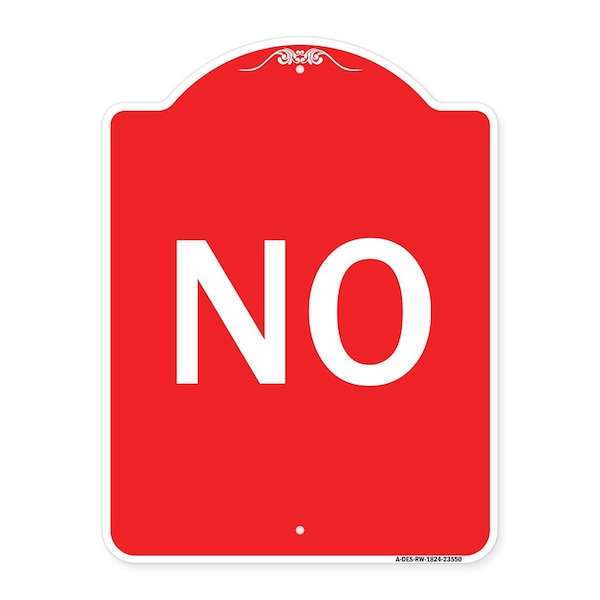 Signmission Designer Series Sign-No, Red & White Aluminum Architectural Sign, 18" x 24", RW-1824-23550 A-DES-RW-1824-23550 - main